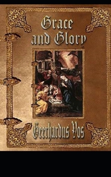 Grace and Glory Illustrated