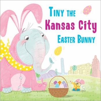 Hardcover Tiny the Kansas City Easter Bunny Book