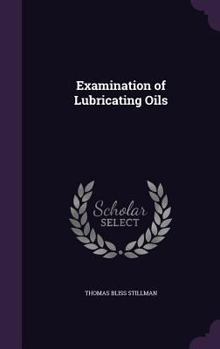 Hardcover Examination of Lubricating Oils Book