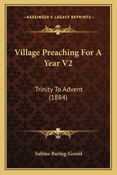 Paperback Village Preaching For A Year V2: Trinity To Advent (1884) Book