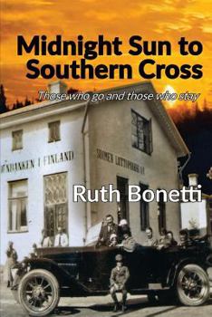 Paperback Midnight Sun to Southern Cross: Those who go and those who stay Book