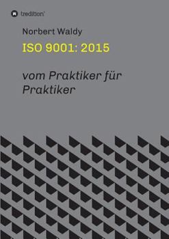 Paperback ISO 9001: 2015: vom Praktiker für Praktiker [German] Book