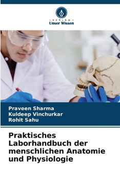 Praktisches Laborhandbuch der menschlichen Anatomie und Physiologie (German Edition)