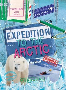 Expedition to the Arctic - Book  of the Traveling Wild