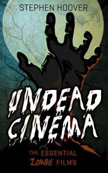 Paperback Undead Cinema: The Essential Zombie Films Book