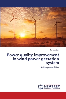 Paperback Power quality improvement in wind power geeration system Book