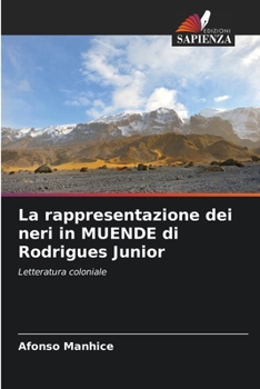 Paperback La rappresentazione dei neri in MUENDE di Rodrigues Junior [Italian] Book