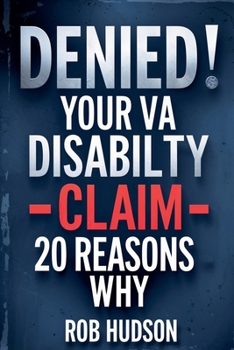 Paperback Denied: Your VA Disability Claim Why Veterans Get Denied and How to Fight Back Book