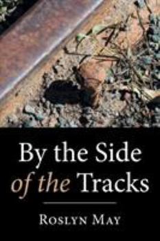 Paperback By the Side of the Tracks Book