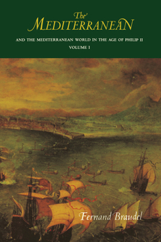 La Méditerranée et le monde méditerranéen à l'époque de Philippe II, tome 1: La part du milieu - Book #1 of the Mediterranean and the Mediterranean World in the Age of Philip II