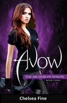 Paperback Avow (The Archers of Avalon, Book Three) Book