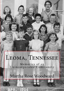 Paperback Leoma, Tennessee: Memories of an Unincorporated Community Book