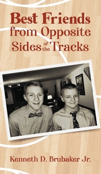 Hardcover Best Friends from Opposite Sides of the Tracks Book