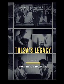 Paperback Tulsa's Legacy: (A Novel) (Greenwood District Series, Tulsa's Black Wall Street) Book