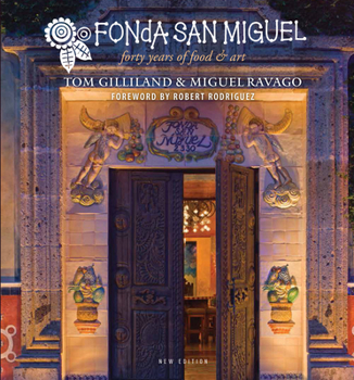 Hardcover Fonda San Miguel: Forty Years of Food and Art Book