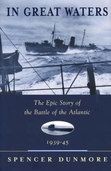 Hardcover In Great Waters: The Epic Story of the Battle of the Atlantic, 1939-45 Book