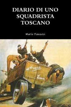 Diario Di Uno Squadrista Toscano