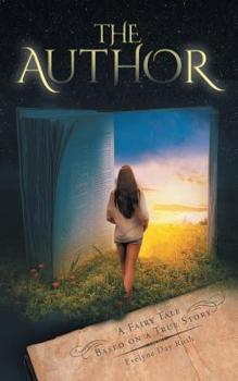 Paperback The Author: A Fairy Tale Based on a True Story Book