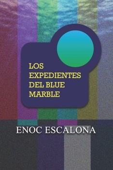 Paperback Los Expedientes del Blue Marble [Spanish] Book