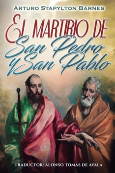 Paperback El martirio de San Pedro y San Pablo [Spanish] Book