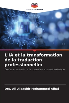 L'IA et la transformation de la traduction professionnelle (French Edition)