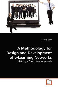 Paperback A Methodology for Design and Development of e-Learning Networks Book