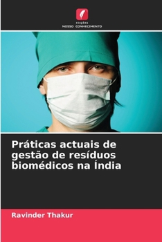 Paperback Práticas actuais de gestão de resíduos biomédicos na Índia [Portuguese] Book