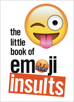 Hardcover The Little Book of Emoji Insults Book