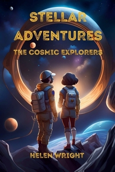 Paperback Stellar Adventures - The Cosmic Explorers Book