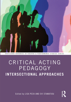 Paperback Critical Acting Pedagogy: Intersectional Approaches Book