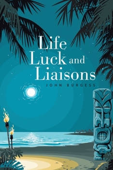 Paperback Life, Luck and Liaisons Book