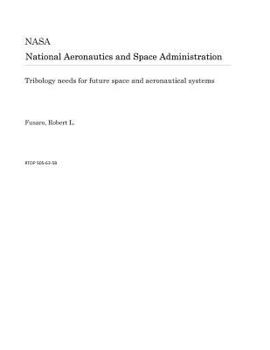 Paperback Tribology Needs for Future Space and Aeronautical Systems Book