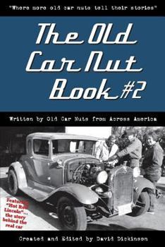Paperback The Old Car Nut Book #2: "Where more old car nuts tell their stories" Book