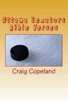 Ottawa Senators Bible Verses: 101 Motivational verses For The Believer
