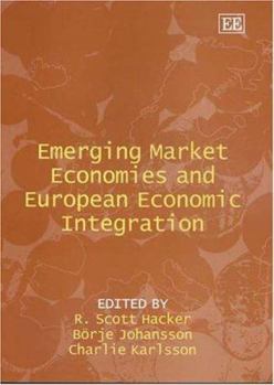 Hardcover Emerging Market Economies and European Economic Integration Book