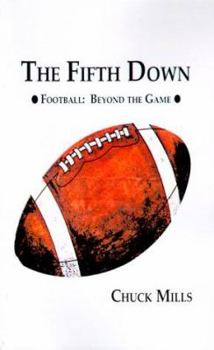 Paperback The Fifth Down: Football Thoughts and Other Things Book