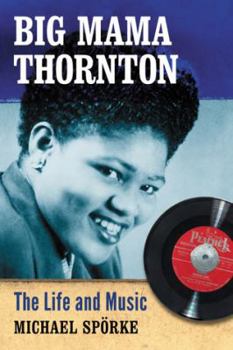 Paperback Big Mama Thornton: The Life and Music Book