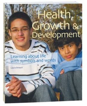 Spiral-bound Health, Growth & Development Learning about life with symbols & words Book