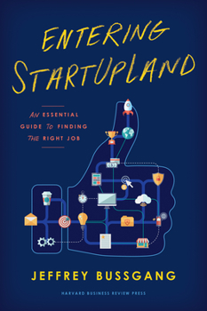 Hardcover Entering Startupland: An Essential Guide to Finding the Right Job Book