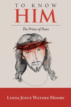 Paperback To Know Him: The Prince of Peace Book