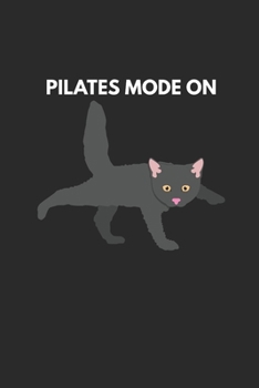 Paperback Pilates Mode On: A5 Notebook Funny Cat doing Pilates Yoga Book