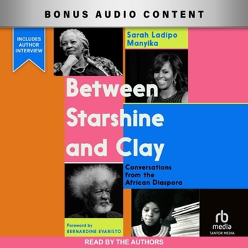 MP3 CD Between Starshine and Clay: Conversations from the African Diaspora Book