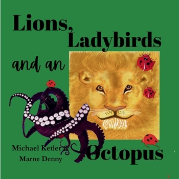 Paperback Lions, Ladybirds and an Octopus Book