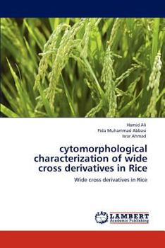 Paperback Cytomorphological Characterization of Wide Cross Derivatives in Rice Book