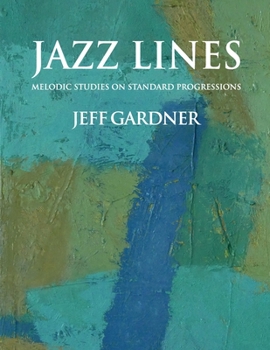 Paperback Jazz Lines: Melodic Studies on Standard Progressions Book