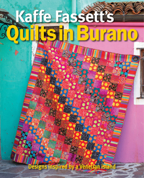 Paperback Kaffe Fassett's Quilts in Burano: Designs Inspired by a Venetian Island Book