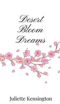 Hardcover Desert Bloom Dreams Book