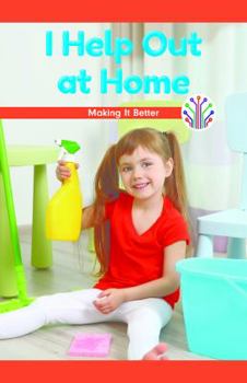 I Help Out at Home: Making It Better