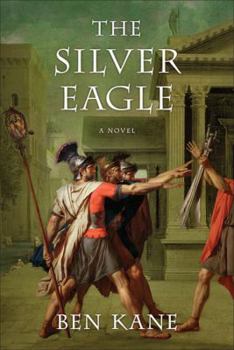 Paperback The Silver Eagle: A Novel of the Forgotten Legion Book