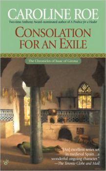 Consolation for an Exile - Book #8 of the Chronicles Of Isaac Of Girona